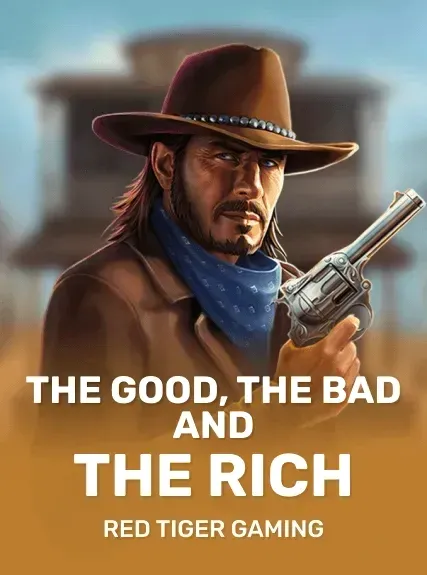 TheGoodTheBadAndTheRich